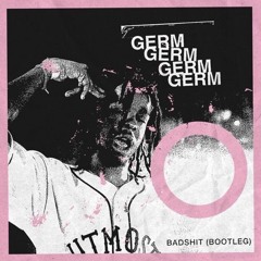 Germ - Air Max Plus- Badshit Bootleg