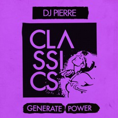 Premiere: DJ Pierre 'Generate Power 2017' (Blond:ish Less Diva Rework)