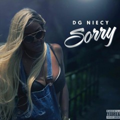 DG NIECY- SORRY