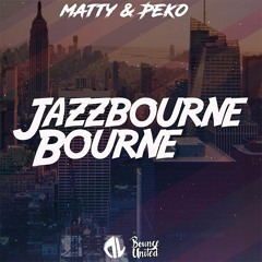Matty & Peko - Jazzbourne Bounce