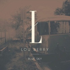 Lou Berry - Blue Sky (feat. Eylia)