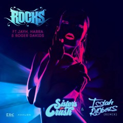 Rocks Ft. Jayh & Harra, Roger Davids - Risico (Sister's Crush & Issiah Roberts Remix)