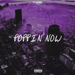 Poppin'Now (Prod By Wizz Dakota)