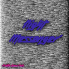 Night Messenger