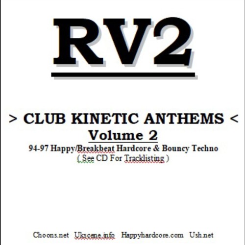DJ RV2 - Club Kinetic Anthems Vol 2 - Happy Hardcore / Bouncy Techno Mix