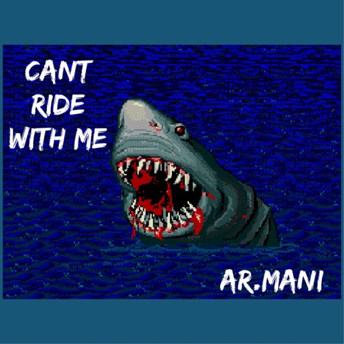 CANT RIDE WITH ME (prod.wavytre)