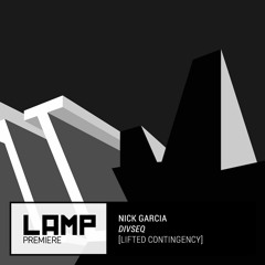 Premiere: Nick Garcia - Divseq [Lifted Contingency]