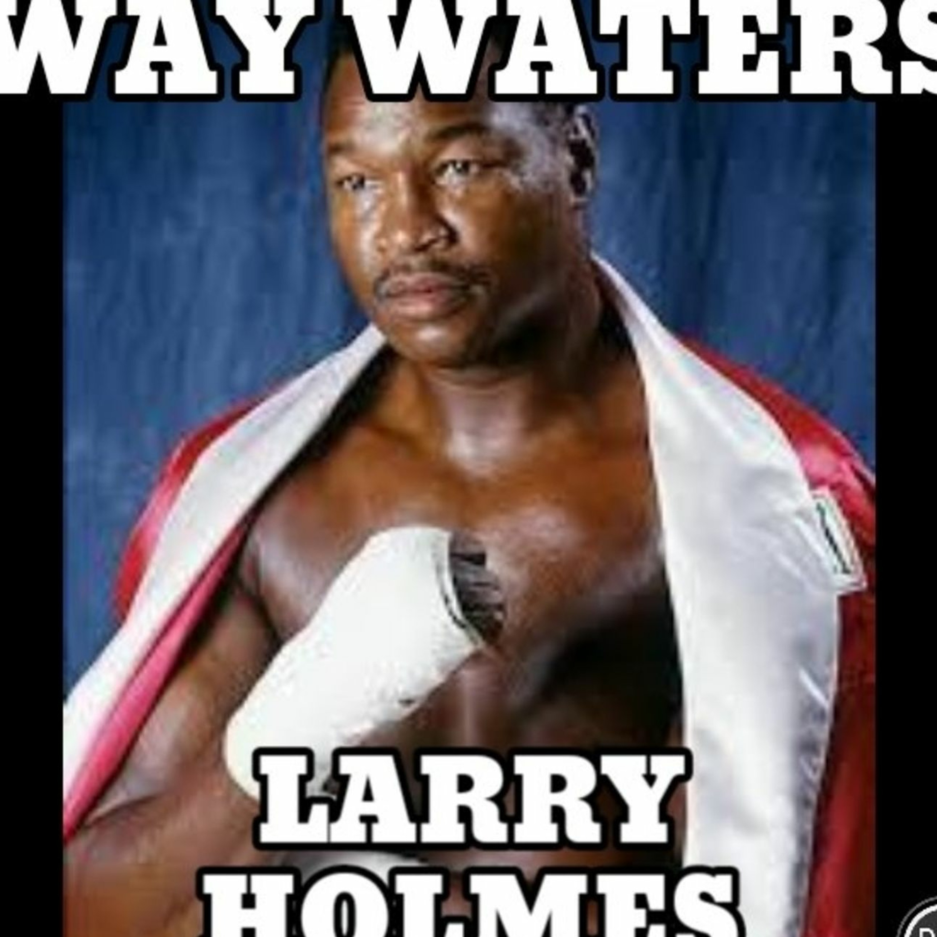 Larry Holmes (prod. 88beats) episode artwork