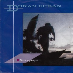Duran Duran - Save A Prayer (E.M.B Project Intro Remix)
