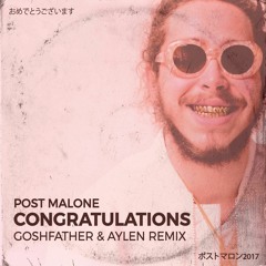 Congяatulations [Goshfather x Aylen Remix]