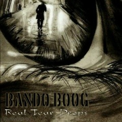 Real Tear Drops - Bando