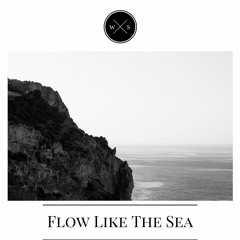 Flow Like The Sea