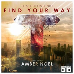 Tom Colontonio feat. Amber Noel - Find Your Way (Alan Wyse Remix) TEASER!