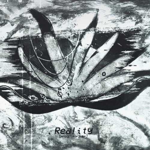 reality (prod. 4or3ver)