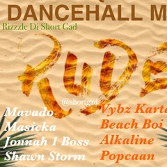 Rude (Dancehall Mix August 2017) Vybz Kartel, Beach Boi,Alkaline (Dj Rizzzle)