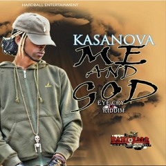 Kasanova - Me & God - August 2017 @GazaPriiinceEnt