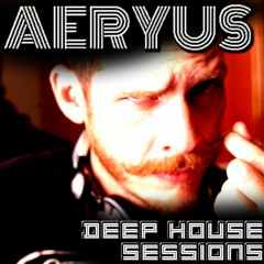 Aeryus Deep House  Sessions III