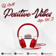 Positive Vibes 3 XxX Dj Nath