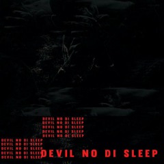 Jovi-"Devil No Di Sleep"(Official Audio)