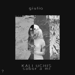 Kali Uchis - Sabor A Mi (giulio Remix)