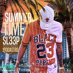 Summer Time ft. 1900Astro