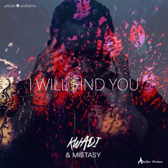 I Will Find You Feat. Mistasy