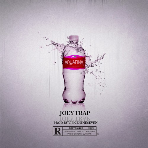 Aquafina (Joey Hendrix)Prod By VinceNineSeven