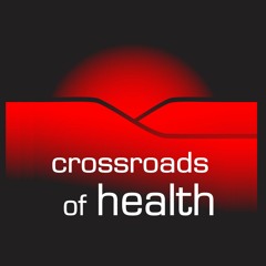 Crossroads of Health 08-05-17