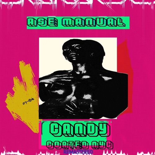 Ase Manual - Candy Coated NYC (Remastered)