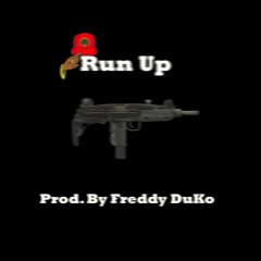 Run Up - LiveLifeLikeRon |Prod. by Freddy DuKo|