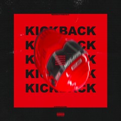 KICKBACK (PROD. REEHN)