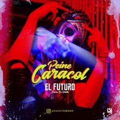 Peine Caracol - El Futuro Fuera De Orbita