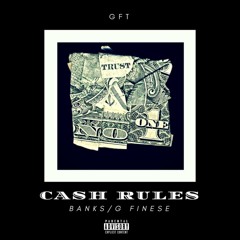 Cash Rules Feat G Finesse