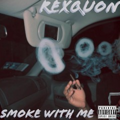 Smoke With Me