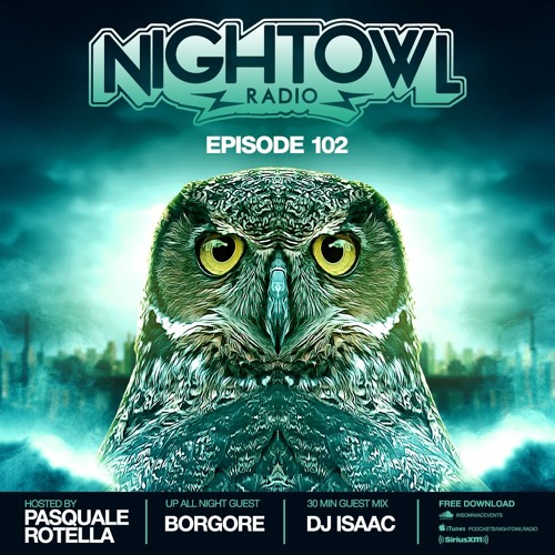 Night Owl Radio 102 ft. Borgore and DJ Isaac