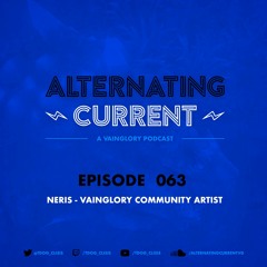 Alternating Current #63 - Neris - Vainglory Community Artist!