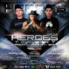HEROES TONIGHT 11.08.2017 @X3CLUB MEDAN [FEBRIE YS]