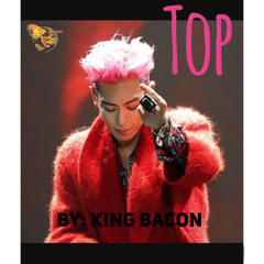 Top By: King Bacon (prod. by NasaBeats)