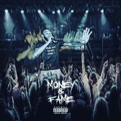 Money & Fame