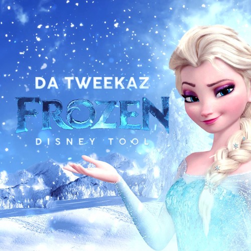 Da Tweekaz - Frozen (DisneyTool) (kabanena's hardcore edit)
