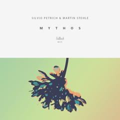 Silvio Petrich & Martin Stehle - Mythos [Bullfinch]