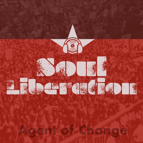 Agent of Change - Soul Liberation