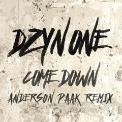 Anderson Paak - Come Down Remix (By DzynOne)