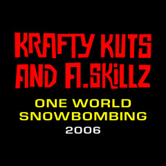 Krafty Kuts & A.Skillz - One World Snowbombing Special 2006
