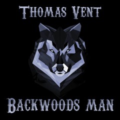 Thomas Vent - Backwoods Man