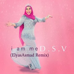 Dato Seri Vida - I Am Me (ElyasAsmad Remix)