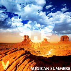 Mexican Summers