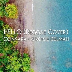 Conkarah & Rosie Delmah - Hello ReggaE