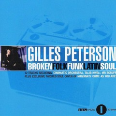 489 - Gilles Peterson ‎– Broken Folk Funk Latin Soul (2003)