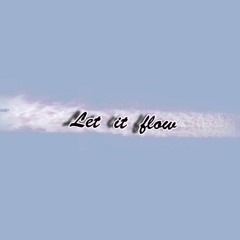Let it Flow